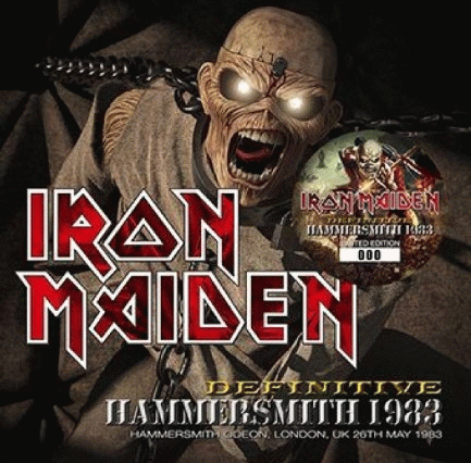 Iron Maiden (UK-1) : Definitive Hammersmith 1983